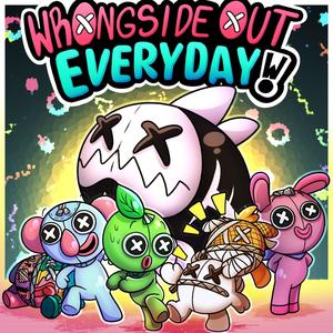 Wrongside Out Everyday! (Wrongside Outimals Theme Song)