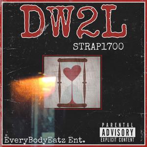 DW2L [Dont Wait 2 Love Me] (Explicit)