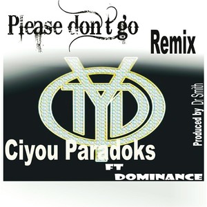 Please Don't Go (Remix) [feat. Dominance]