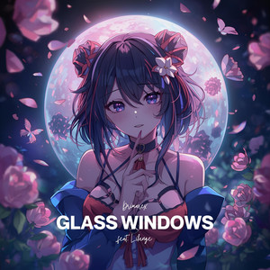 Glass Windows (feat. Lilunge)