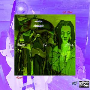 Baby Be Mine (feat. K3nO) (Explicit)