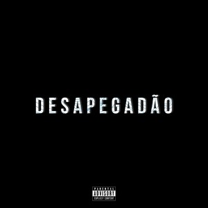 Desapegadão (Explicit)