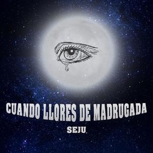 Cuando llores de madrugada (Explicit)