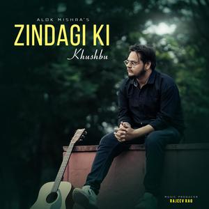 Zindagi ki khusboo