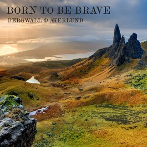 Born To Be Brave