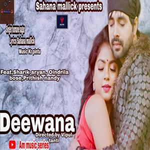 Deewana (feat. Sharik aryan, Oindrila & Pritish) (Explicit)
