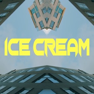 Ice Cream (Explicit)