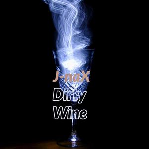 dirty wine (Jacob Ward Remix) [Explicit]