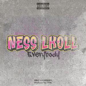 NESS LKOLL (feat. KOUKA) (Explicit)