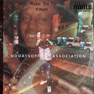 Wake 'Em Up (Explicit)