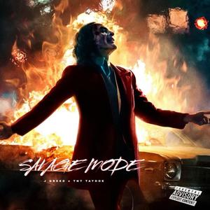 Savage Mode (feat. TNT Taydoe) [Explicit]