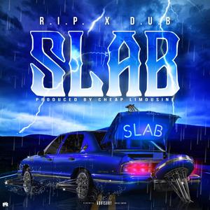 S.L.A.B (feat. R.I.P) (Explicit)