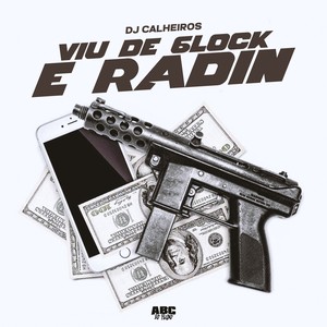 VIU DE GLOCK E RADIN (Explicit)