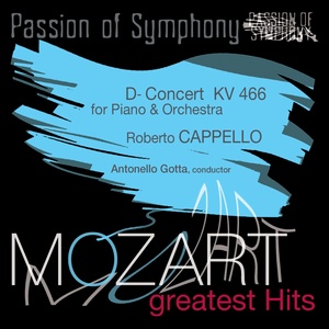 Passion of Symphony : Mozart : Concert for Piano & Orchestra in D Minor, KV 466