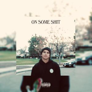 On Some **** (Explicit)