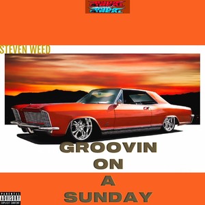 Groovin on a Sunday (Explicit)