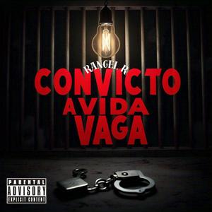 Convicto a Vida Vaga (Explicit)