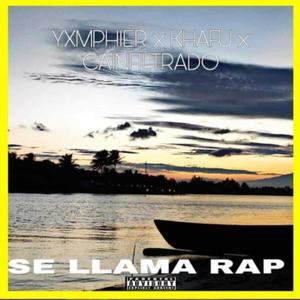 SE LLAMA RAP (feat. Kafhu & Cainfiltrado) [Explicit]