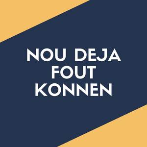 Nou Deja Fout Konnen (Explicit)