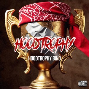 HoodTrophy (Explicit)