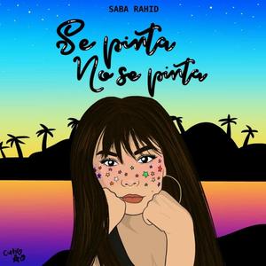 Se pinta, No se pinta(feat. Sabá Rahid)