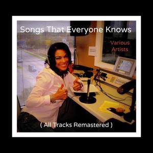 Songs That Everyone Knows (All Tracks Remastered)