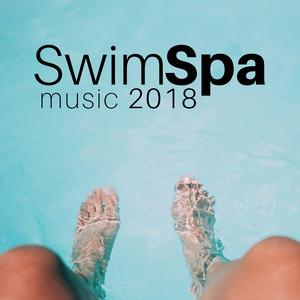 Swim Spa Music 2018 - Premium Selection of New Age Classics