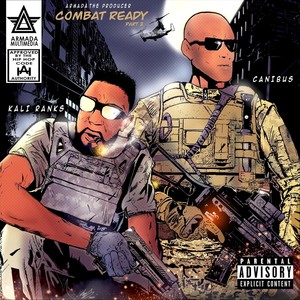 Combat Ready, Pt. 2 (feat. Canibus & Kali Ranks) [Explicit]