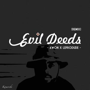 Evil Deeds (Explicit)