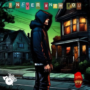 I Never Knew You (Explicit)
