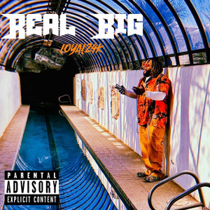 Real Big (Explicit)