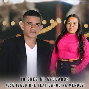 Tu Eres Mi Ayudador (feat. Carolina Méndez)