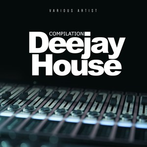 Compilation Deejay House