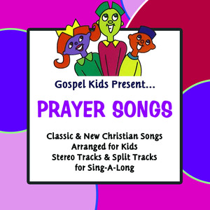 gospel kids present prayer songs