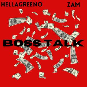 BOSS TALK (feat. ZAM) [Explicit]