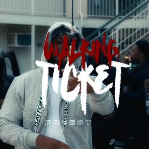 Walking Ticket Freestyle (Explicit)