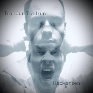 Tranquil Tantrum (Explicit)