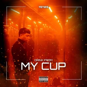 Drink from my cup (Explicit)