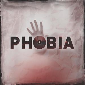 Phobia