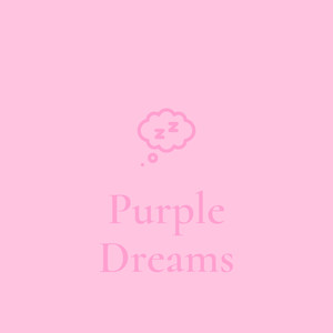 Purple Dreams (Explicit)