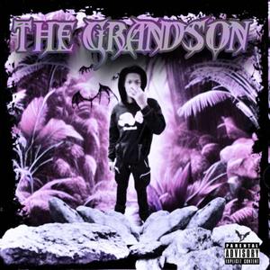 The GrandSon (Explicit)