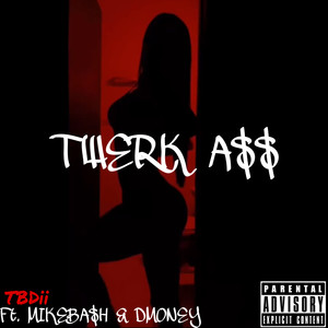 Twerk A$$ (Explicit)