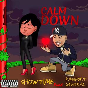 Calm down (feat. Passport general) [Explicit]