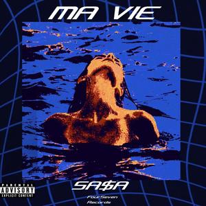 MA VIE (Explicit)