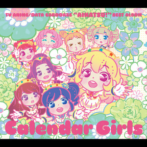 Calendar Girls (TVアニメ/データカードダス『アイカツ！』ベストアルバム)