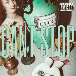 GUCCI CANT STOP (Explicit)
