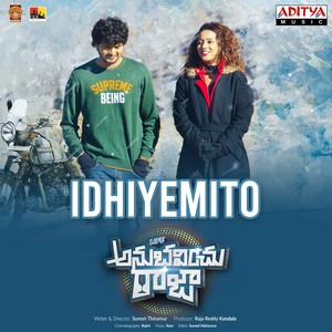 Idhiyemito (From "Life Anubhavinchu Raja")