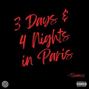 3 Days & 4 Nights in Paris (Explicit)