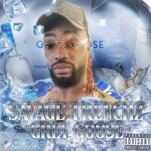 Grey Goose (Explicit)