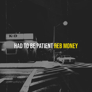 Had to Be Patient (Explicit)